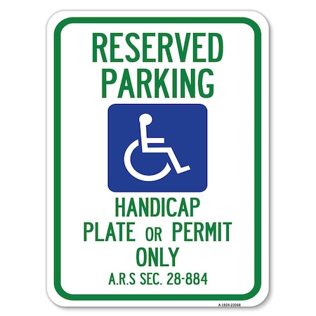 Signmission Reserved Parking Handicap Plate or Permit Only A.R.S Sec. 28-884 Parking, A-1824-23068 A-1824-23068